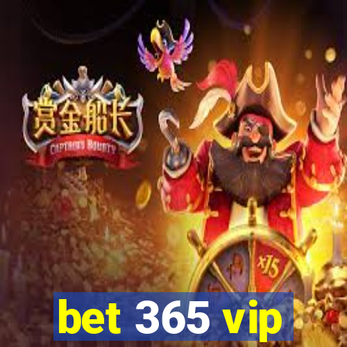 bet 365 vip